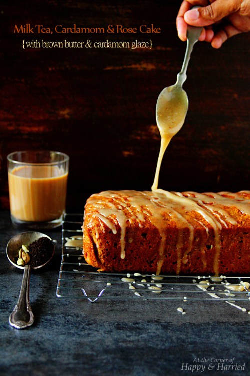 Milk Tea, Cardamom and Rose Cake {With Cardamom Flavored Brown Butter Glaze}